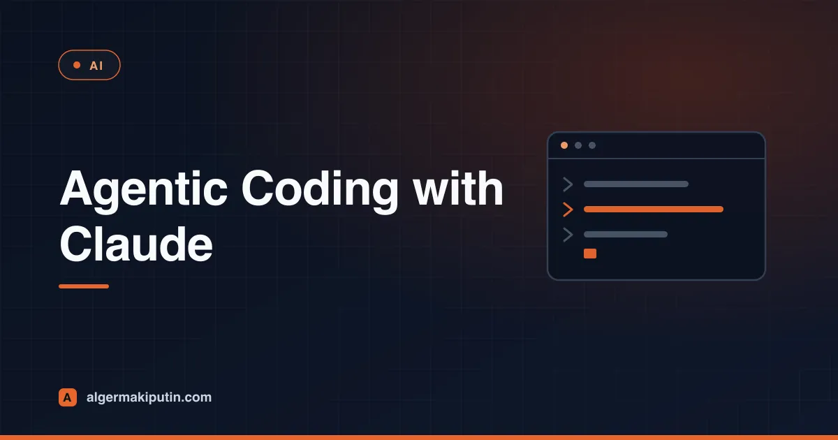 Agentic Coding with Claude: How to Write, Edit, and Execute Code Independently