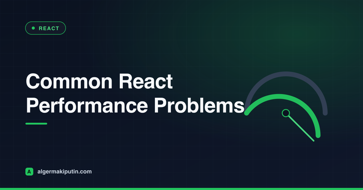 Common React Performance Problems in Production