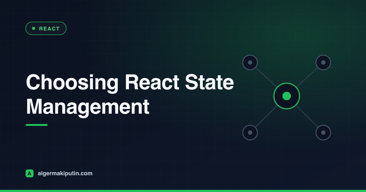 How to Choose State Management for a React App