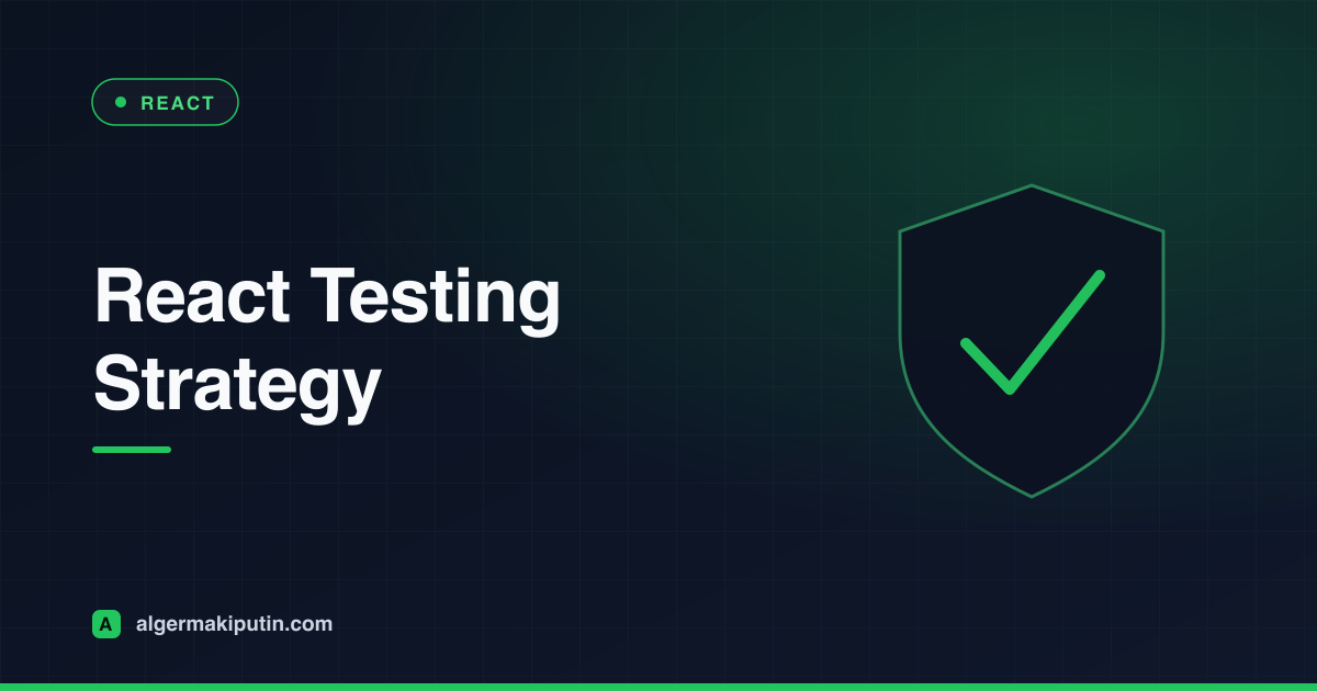 React Testing Strategy: Test Behavior, Not Details