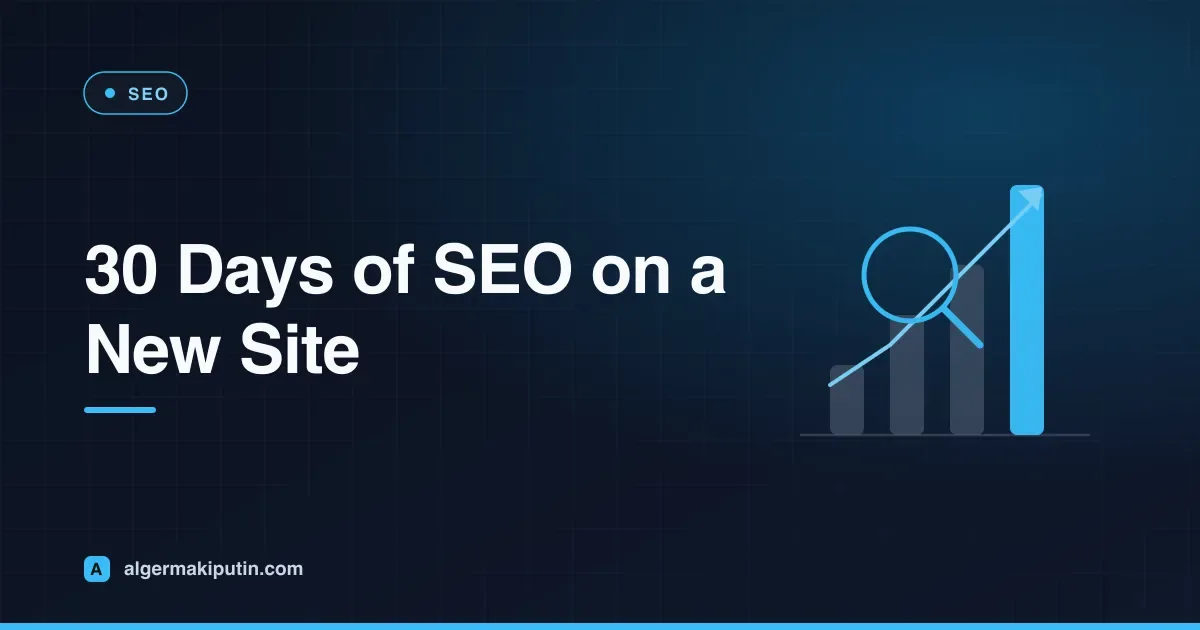 I Started SEO on a New Website—Here's What Happened After 30 Days